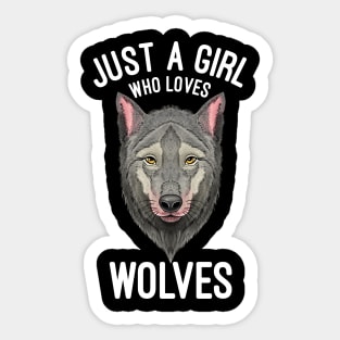 Just A Girl Who Loves Wolves Wolf Lovers Gift Sticker